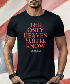 The Only Heaven You’ll Know Leeds United Kingdom Shirt