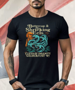 The Princess Bride Buttercup And The Shrieking Eels At Gilderfest Shirt