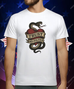 Trust No Filter Snake T-Shirt