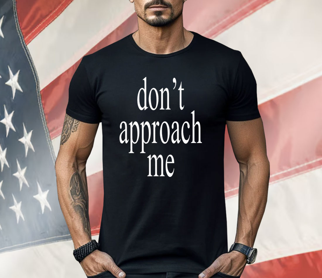 Wet Leg Don’t Approach Me Shirt