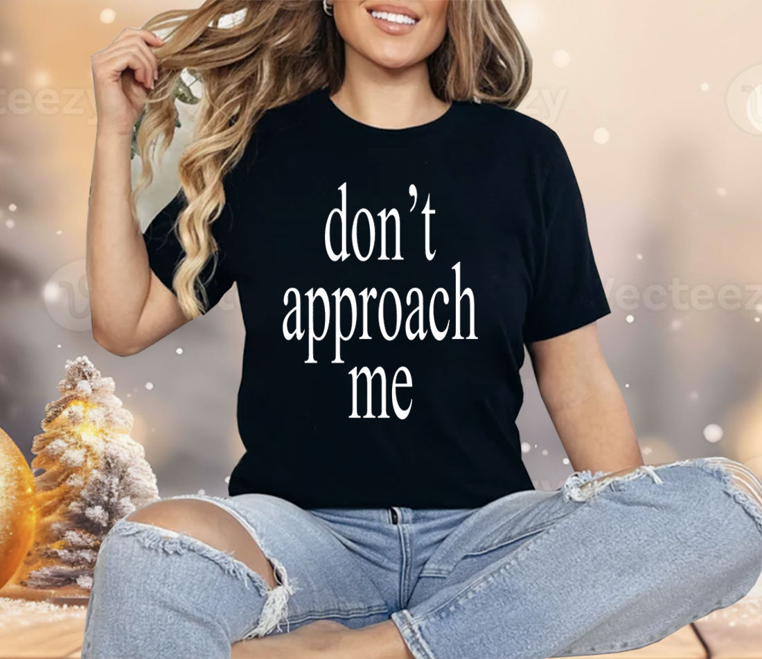 Wet Leg Don’t Approach Me Shirt