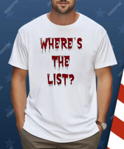 Where’s The List Shirt