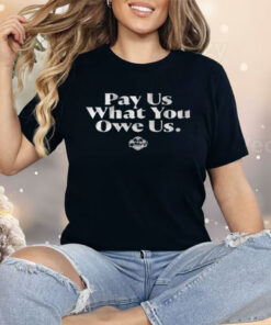 Wnba All Stars Caitlin Clark Pay Us What You Owe Us Shirt