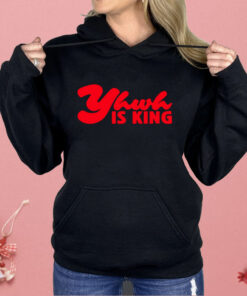 Yhwh Is King Shirt