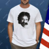 You Don’t Mess Around With Jim Shirt