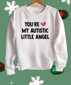 You’re Love My Autistic Little Angel Shirt
