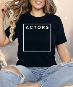Actors Void Shirt