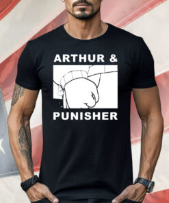 Arthur And Punisher Shirt