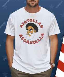 Ayatollah Assahola Shirt