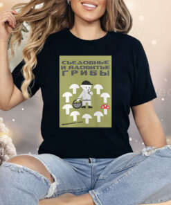 Edible And Poisonous Mushrooms Shirt
