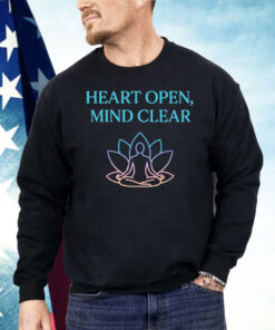 Heart Open Mind Clear Shirt