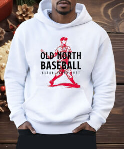 Old North Baseball Established 1867 Shirt