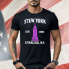Stew York Syracuse NY Est 1994 Shirt