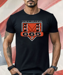 Teamsters Local 665 Shirt