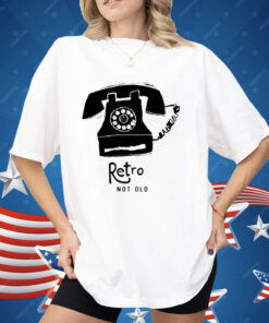 Telephone Retro Not Old Shirt