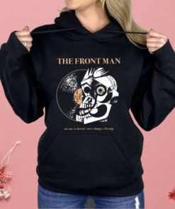 The Frontman No One Is Bored Everything Is Boring Shirt