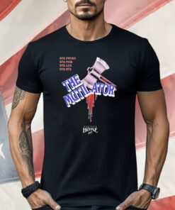 The Mutilator Bye Sword Bye Pick Bye Axe Bye Bye Palace Home Video Shirt