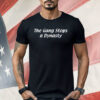 The Gang Stops A Dynasty Shirt