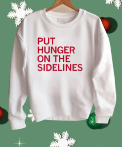 Tyler Perkins Put Hunger On The Sidelines Shirt