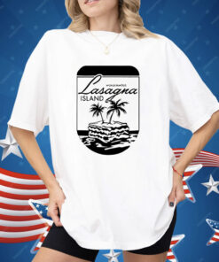 World Famous Lasagna Island Shirt