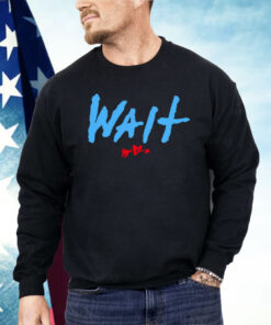 Yeah Yeah Yeahs Wait Shirt