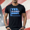 Yes I’m Always Right Funny Math Shirt