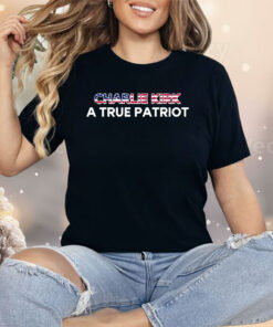 A True Patriot Pray Charlie Kirk Shirt