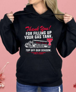 Texas Tech Red Raiders Thank You For Filling Up Your Gas Shirt