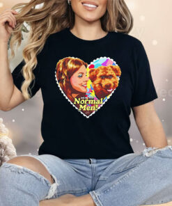 We’re Just Normal Men Shirt